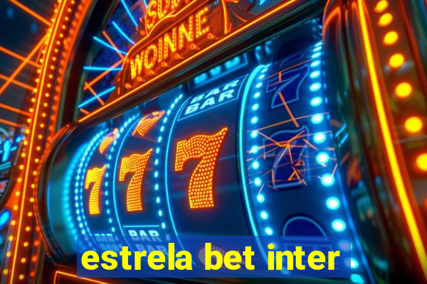 estrela bet inter